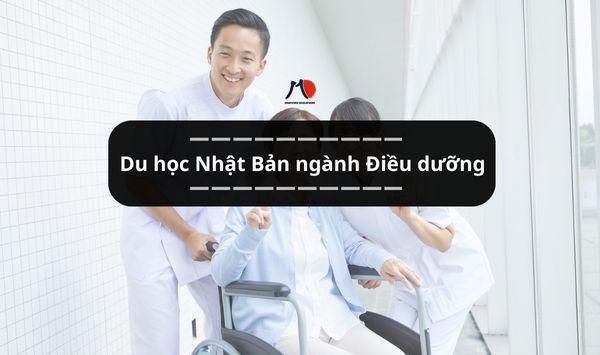 Du học Nhật Bản ngành Điều dưỡng - Khám phá cơ hội vàng ngành Điều dưỡng