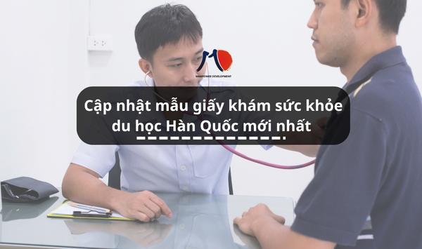 Cập nhật mẫu giấy khám sức khỏe du học Hàn Quốc mới nhất